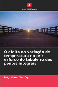 O efeito da variação de temperatura no pré-esforço do tabuleiro das pontes integrais