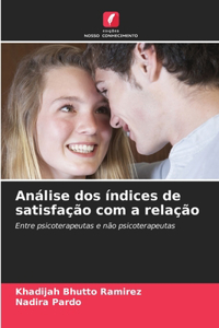 Análise dos índices de satisfação com a relação