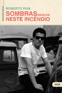 Sombras Dançam Neste Incêndio