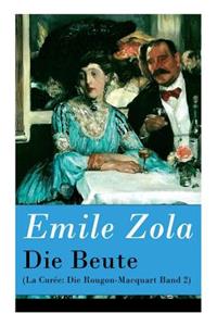 Die Beute (La Curée