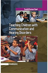 Teaching Children With Communication And Hearing Disorders