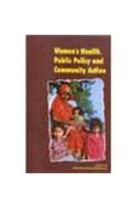 Women`s Health, Public Policy and Community Action