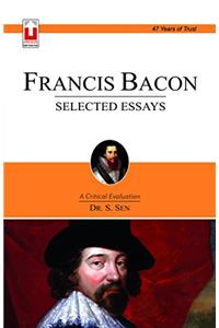 Francis Bacon : Selected Essays