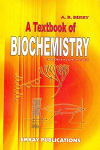A Textbook of Biochemistry (Biological Chemistry)