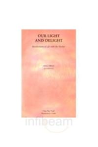 Our Light And Delight