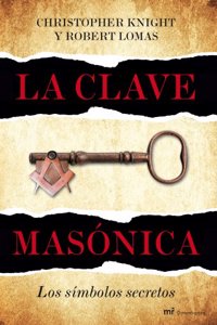 La clave masonica: Los simbolos secretos