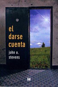 El darse cuenta: Sentir, imaginar, vivenciar