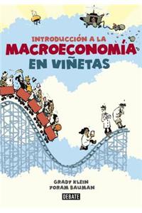 Introduccion a la Macroeconomia en Vinetas = The Cartoon Introduction to Economics, Volume Two: Macroeconomics