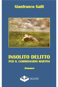Insolito Delitto Per Il Commissario Martini