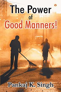 Power of Good Manners