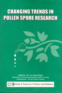 Advances in Pollen-Spore Research: Changing Trends in Pollen Spore Research