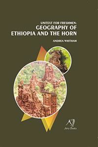 Unitext For Freshmen: Geography of Ethiopia and the Horn [Hardcover] Andrea Whitham