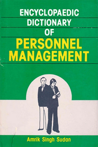 Encyclopaedic Dictionary of Personnel Management