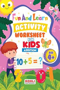 Fun And Learn Activity Workbook For Kids Addition