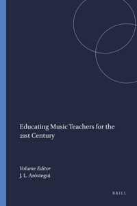 Educating Music Teachers for the 21st Century