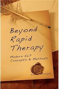 Beyond Rapid Therapy
