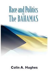 Race and Politics in the Bahamas