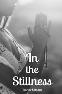 In the Stillness