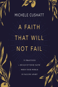 Faith That Will Not Fail