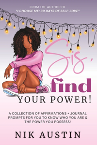 Sis, Find Your Power!