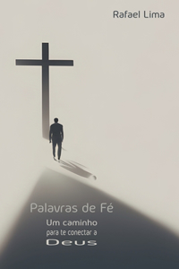 Palavras de fé: Um caminho para te conectar a Deus