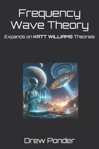 Frequency Wave Theory