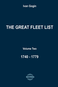 Great Fleet List. Volume Two. 1740 - 1779: Fighting ships of the world 1740 - 1779.