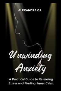 Unwinding Anxiety