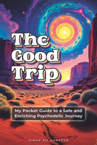 The Good Trip