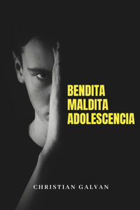 Bendita Maldita Adolescencia