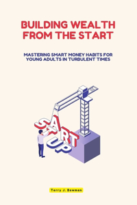 Building Wealth from the Start