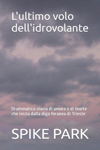 L'ultimo volo dell'idrovolante