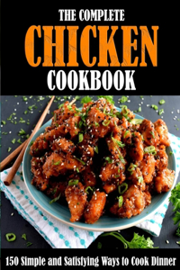 The Complete Chicken Cookbook