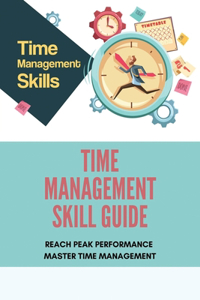 Time Management Skill Guide