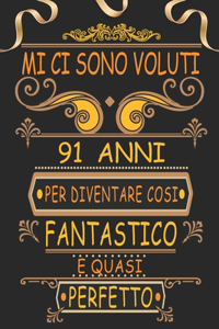 Mi Ci Sono Voluti 91 Anni per Diventare Cosi Fantastico e Quasi Perfetto