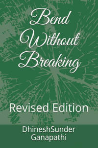 Bend without Breaking