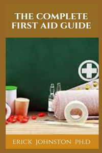 The Complete First Aid Guide
