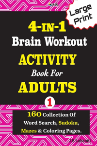 4-IN-1 Brain Workout ACTIVITY Book For ADULTS