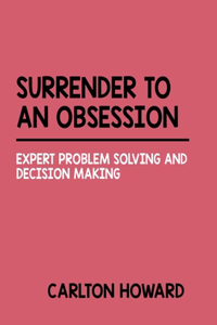 Surrender to an Obsession