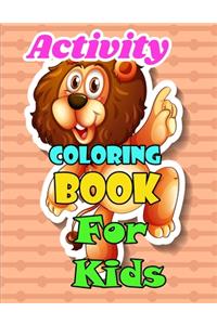 Activity Coloring Book for Kids A beautiful collection