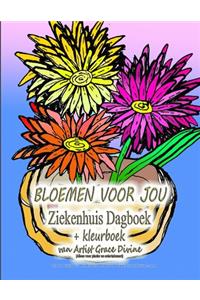 BLOEMEN VOOR JOU Ziekenhuis Dagboek + kleurboek van Artist Grace Divine
