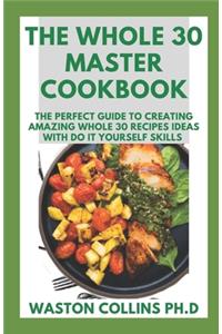 Whole 30 Master Cookbook