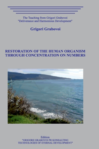 Restoration of the Human Organism through Concentration on Numbers