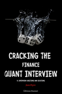 Cracking the Finance Quant Interview: 51 Interview Questions and Solutions