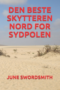 Den Beste Skytteren Nord for Sydpolen