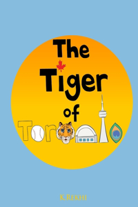 The Tiger of Toronto