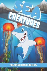 Sea Creatures Coloring Book For Kids