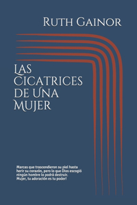 Las Cicatrices de Una Mujer