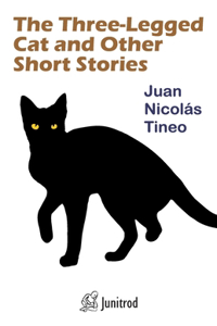 Three-Legged Cat and Other Short Stories