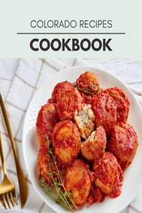 Colorado Recipes Cookbook